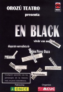 Cartel de la obra ‘EN BLACK – Vivir en negro’
